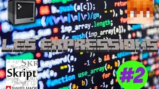 [Tuto|FR] Codage d'un addon de Skript | #2 Les Expressions