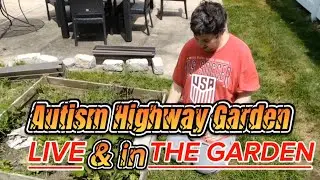 Autism highway in the autism Highway garrden  part 2 July 6TH Tim Young filmed by Helen