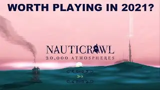 Nauticrawl Review 2021: Impressions, Overview and Gameplay