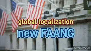 A new FAANG is emerging as a global trend of localization/세계 지역화 추세로 신(新) FAANG&rsquo;이 뜨고 있다