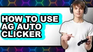 How to Use Ag Auto Clicker (only Way)