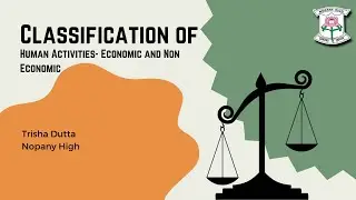 Classification of Human Activities- Economic and Non Economic | Nopany High