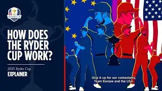 How Does The Ryder Cup Work?