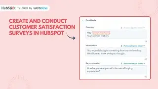 Как создавать и проводить опросы удовлетворенности клиентов в HubSpot