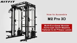 How To Assemble | RITFIT M2 PRO 3D Multi-Functional Modular Home Gym Smith Machine.