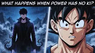 What If Sung Jin-woo arrived in Dragon ball Universe?