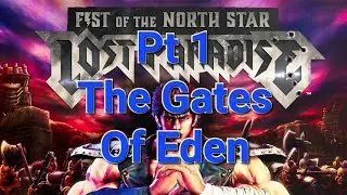 The Gates of Eden | First of The North Star: Lost Paradise | pt 1