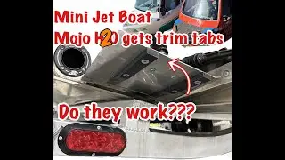 Mini Jet Boat Mojo H2o Gets Trim Tabs!!!