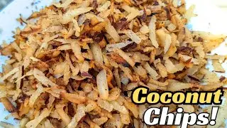 HOW TO MAKE COCONUT CHIPS//COCONUT FLAKES//Healthy Snacks #coconutflakes