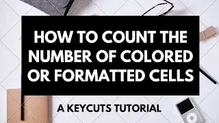 How to count the number of colored cells or formatted cells in Google Sheets - Tutorial