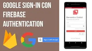 Android Studio - Google Sign-In / Firebase Authentication Pt. 5 | Diseño Material 2020