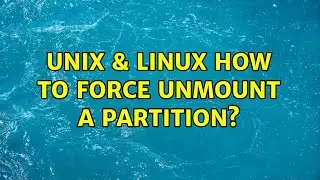 Unix & Linux: How to force unmount a partition?