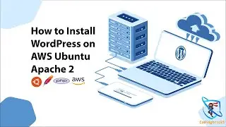 How to Install WordPress on Ubuntu AWS and Apache 2