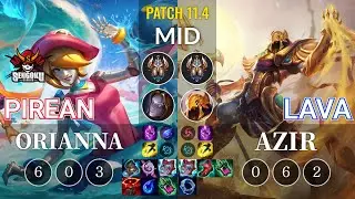 SG Pirean Orianna vs Lava Azir Mid - KR Patch 11.4
