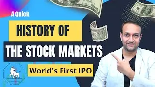 History of the Stock Markets and World's First IPO