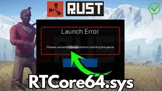 Rust launch error please unload RTcore64 sys before starting the game
