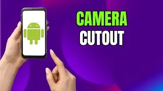 Apps Not Full Screen? Fix Camera Cutout Area on Samsung Galaxy Phones
