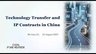 Technology Transfer and IP Contracts in China