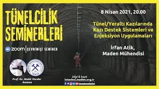 #Tünelcilik Semineri  | Tünel/Yeraltı Kazılarında Kazı Destek Sistemleri ve Enjeksiyon Uygulamaları