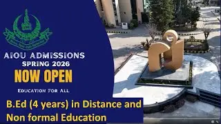 AIOU Admission Campaign Spring 2026 | B.Ed 4 years | Distance and Non formal Education | AIOU