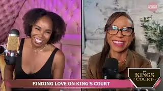 Kings Court Recap with Buffie Purselle & Erica Cobb | Is Love In The Air Or Just Lust?