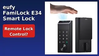 REVIEW (2025): eufy FamiLock E34 Smart Lock. Features.