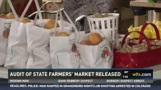 Audit: State Farmer's Market Needs Plan to Make More Money 2015 08 27