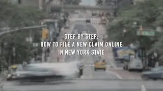 NY Unemployment - A Step-By-Step Guide for New Unemployment Claims in NY