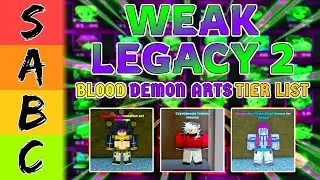 ROBLOX | Ultimate Best Blood Demon Arts | Tier List in Weak Legacy 2 !!1!1!