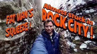 Almost stuck in Rock City! FAT MAN SQUEEZE