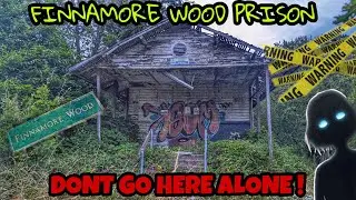 FINNAMORE WOODS ABANDONED PRISON.. so creepy we left ...