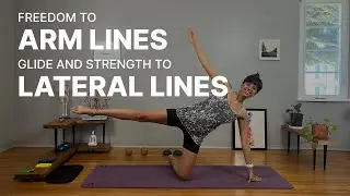 30 mins Energizing Routine to Improve Movement Patterns: Arm and Lateral Line Focused