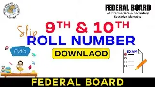Download Roll Number Slip 9 & 10 2nd Annual Examination 2025 FBISE | DT: 02-09-2025