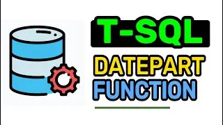 DATEPART Function - T-SQL FULL Tutorial For Beginners | Lesson 14