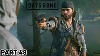 DAYS GONE Walkthrough Gameplay Part 48 (No Commentary)