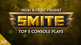 SMITE - Top 5 Console Plays #50
