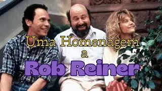 Rob Reiner: os 5 filmes que definiram uma geração