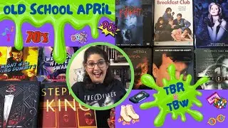 TBR and TBW for Old School April + Recommendations