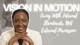 Vision in Motion: Becoming the Woman You&rsquo;re Meant to Be