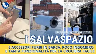 3 nuovi accessori furbi che ti fanno risparmiare un sacco di spazio in barca
