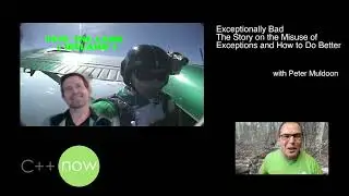 Pete Muldoon - C++ Now 2023 Exceptionally Bad The Story of Exceptions and How to Do Better.