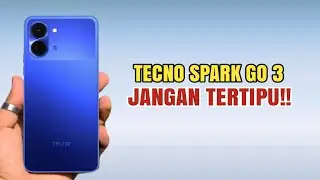 TECNO Spark Go 3 &ndash; 9 Catatan Wajib Tahu ⚠️ Murah, Tapi Banyak Komprominya