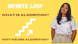 what is algorithm | infinite loop | shaily tiwari