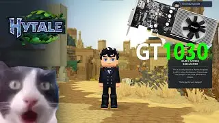 HYTALE - GT 1030 - NICE EXPERERIENCE in THE GAME