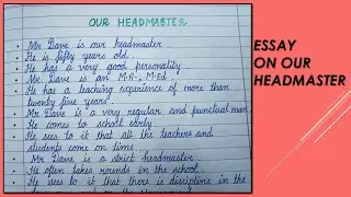 Write few lines on our Headmaster in English || Short Essay Writing