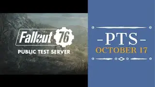 Public Test Server News: NEW TOYS :) - October 17 - Fallout 76 OneWasteland