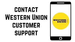 How To Contact Western Union Customer Support