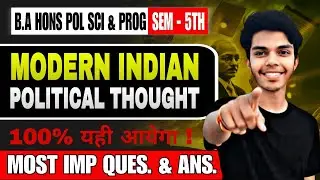 Modern Indian Political Thought | Most Important Questions with Answers | BA Hons / BA Prog 5th Sem