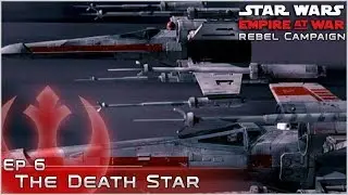 Finale - The Death Star - Star Wars: Empire at War Rebel Campaign - Ep 6