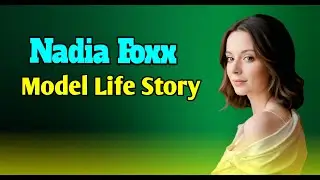 Nadia Foxx &ndash; Model Life, Success, and Unknown Facts । Biography